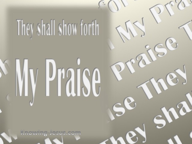 Isaiah 43:21 They Shall Show Forth My Praise (beige)